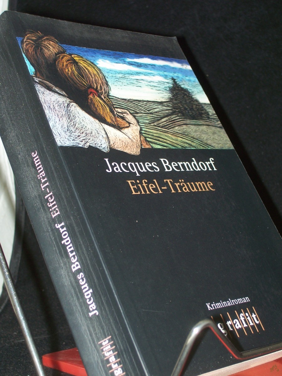 Product image 1 of the product “Eifel-Träume : Kriminalroman / Jacques Berndorf ”