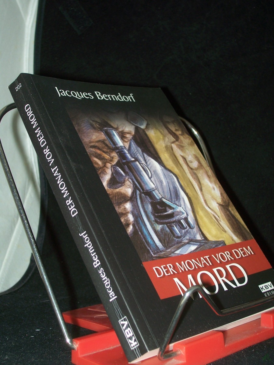 Product image 1 of the product “Der Monat vor dem Mord / Jacques Berndorf ”