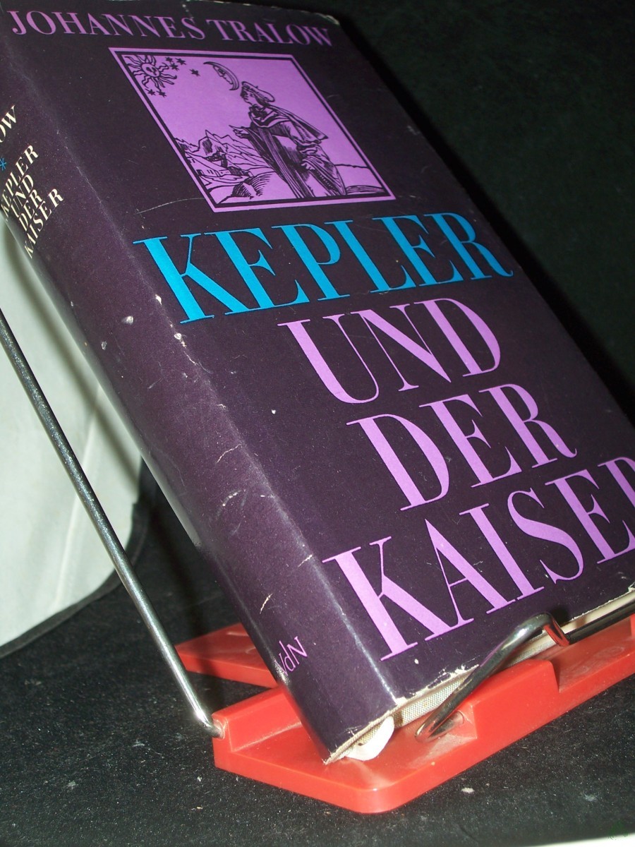 Product image 1 of the product “Kepler und der Kaiser : Roman / Johannes Tralow ”