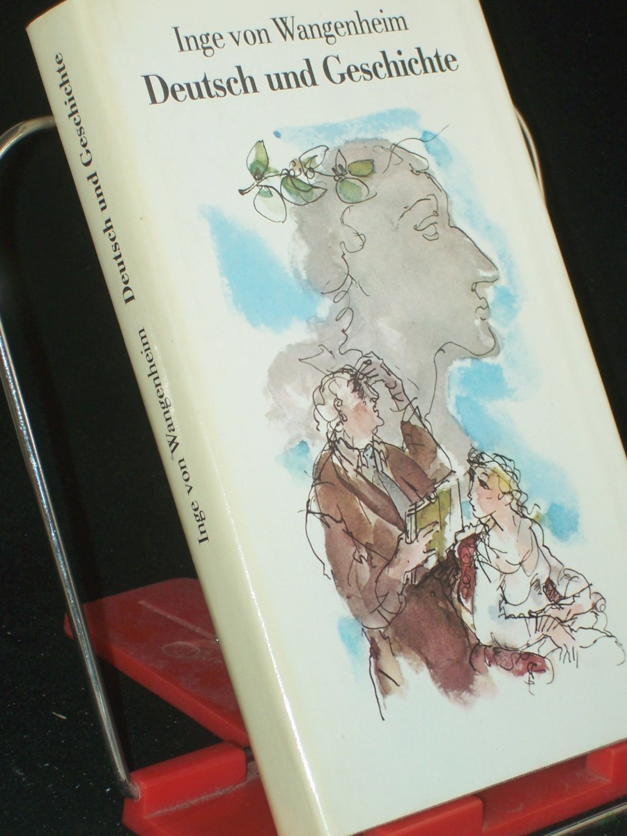 Artikelbild 1 des Artikels “Deutsch und Geschichte : Roman / Inge von Wangenheim. Illustrationen: Gitta Kettner “