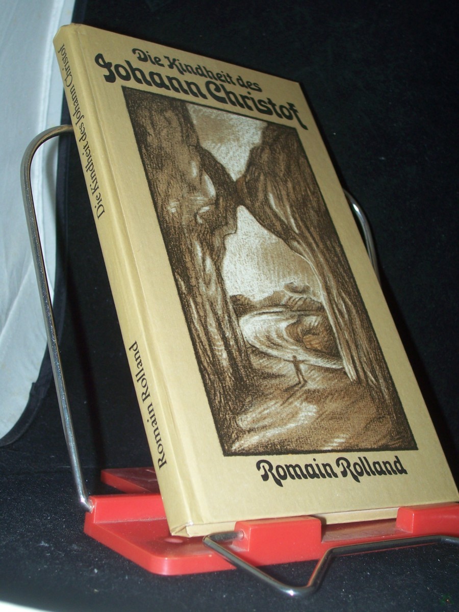 Artikelbild 1 des Artikels “Die Kindheit des Johann Christof / Romain Rolland. [Hrsg. von Anneliese Kocialek. Aus d. Franz. von Erna Grautoff unter Mitw. von Otto Grautoff] “