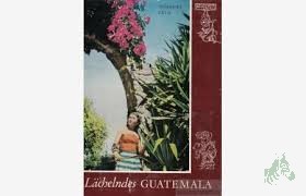 Artikelbild 1 des Artikels “Lächelndes Guatemala / Norbert Fryd. [Aus d. Tschech. Dt. von Irene Glasberg. Zeichn. im Text: C. A. Burland u.a.] “