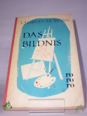 Product image 1 of the product “Das Bildnis : Roman / Charles Morgan. Übers. von Herberth E. Herlitschka ”
