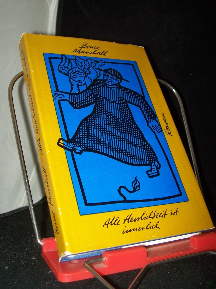 Artikelbild 1 des Artikels “Alle Herrlichkeit ist innerlich : e. Roman / Bruce Marshall. Dt. von Jakob Hegner “