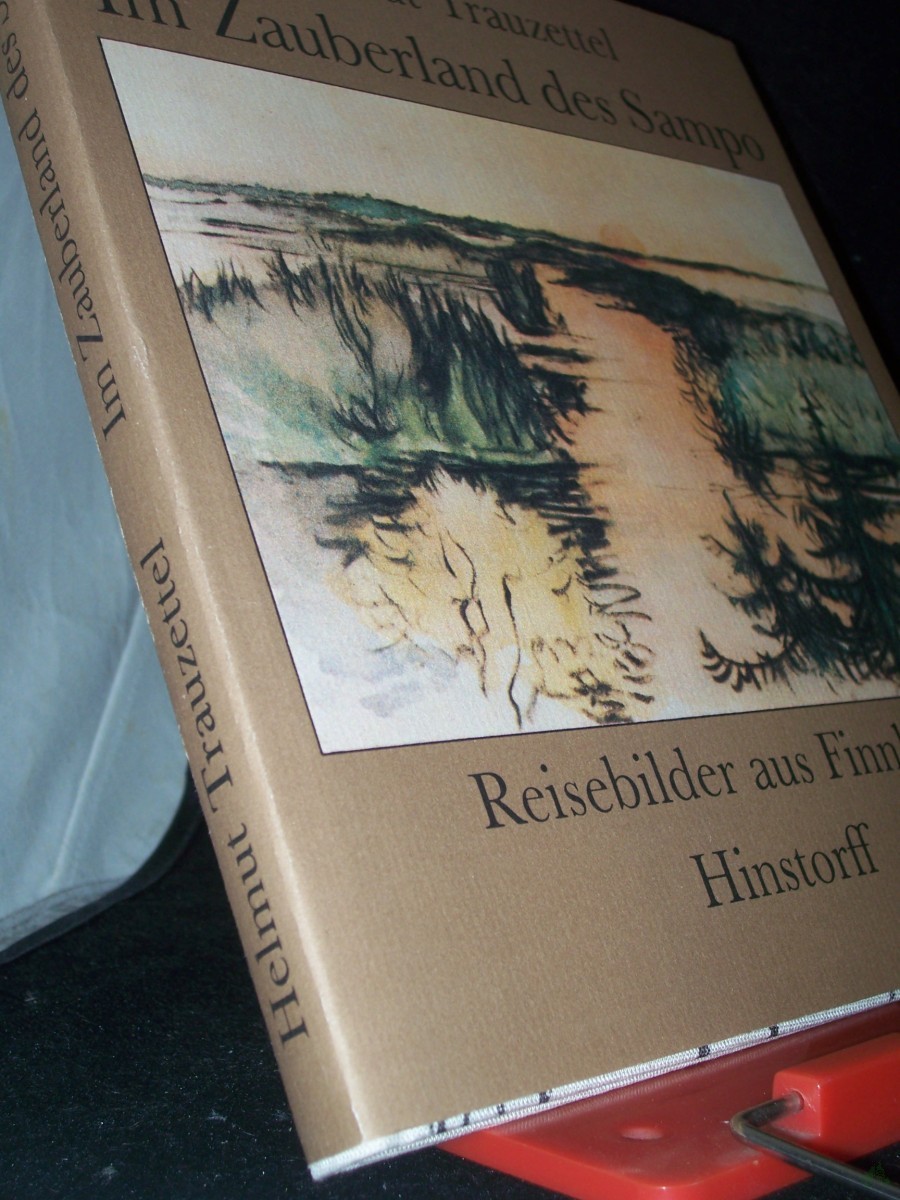 Product image 1 of the product “Im Zauberland des Sampo : Reisebilder aus Finnland / Helmut Trauzettel ”
