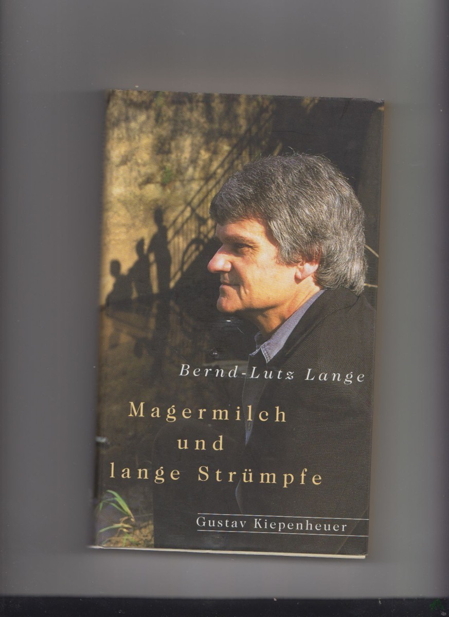 Artikelbild 1 des Artikels “Magermilch und lange Strümpfe / Bernd-Lutz Lange “