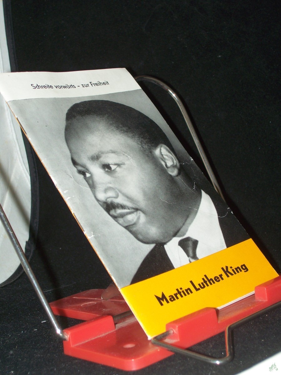 Product image 1 of the product “Martin Luther King : [Schreite vorwärts zur Freiheit] / Günter Wirth ”