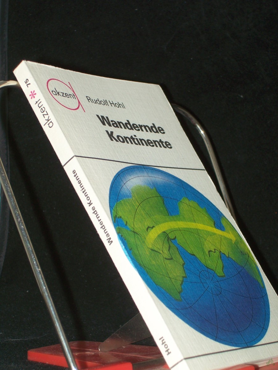 Product image 1 of the product “Wandernde Kontinente / Rudolf Hohl. [Ill.: Klaus Thieme] ”