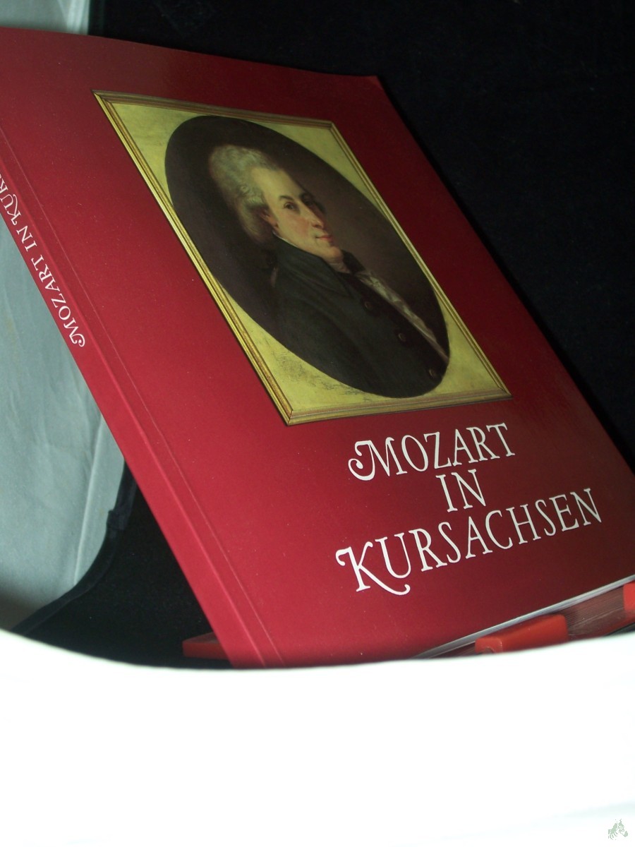 Artikelbild 1 des Artikels “Mozart in Kursachsen / Stadtgeschichtliches Museum Leipzig. Hrsg. von Brigitte Richter und Ursula Oehme. Im Auftr. des Rates der Stadt Leipzig... “
