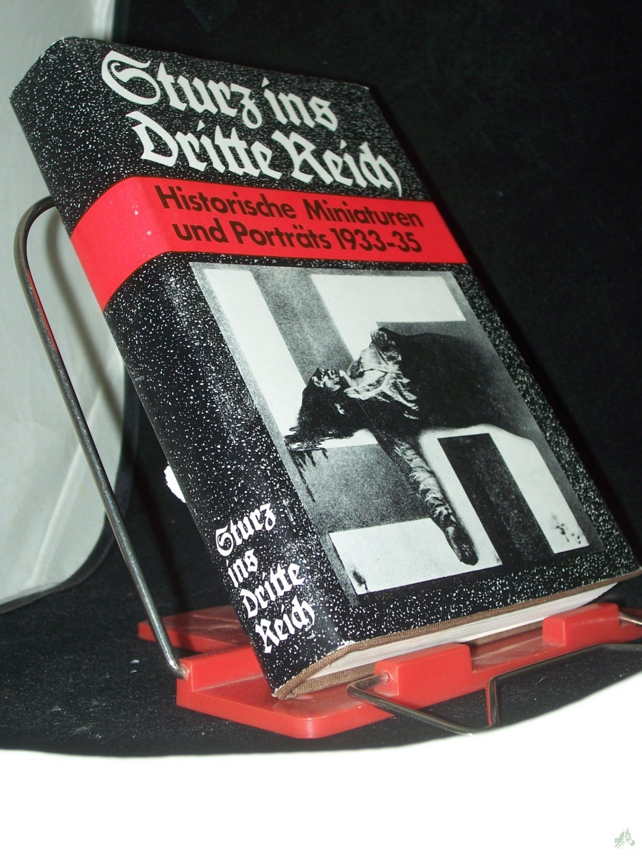 Artikelbild 1 des Artikels “Sturz ins Dritte Reich : histor. Miniaturen u. Porträts 1933/35 / [Akad. d. Wiss. d. DDR, Zentralinst. für Geschichte. Hrsg. von Helmut Bock... Autorenverz.: Friedrich Albrecht...] “