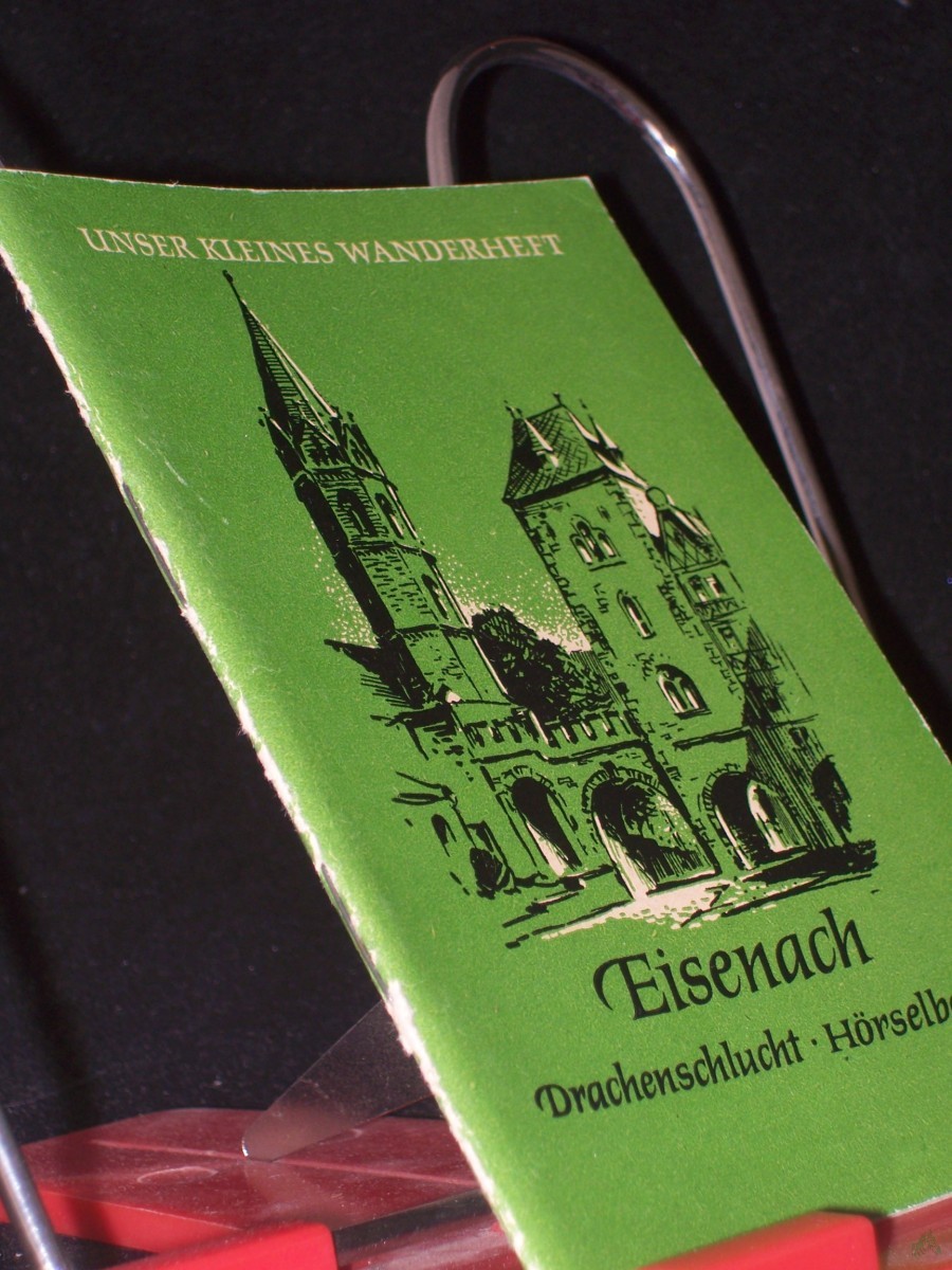 Artikelbild 1 des Artikels “Eisenach, Drachenschlucht, Hörselberge / Erich Schleicher. [Kt. Skizzen: Arthur Hieronymus] “