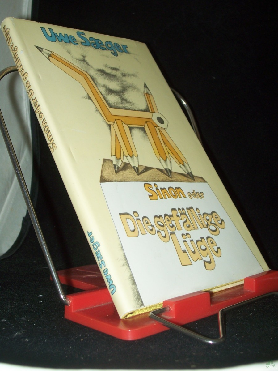 Artikelbild 1 des Artikels “Sinon oder die gefällige Lüge : Erzählung / Uwe Saeger “