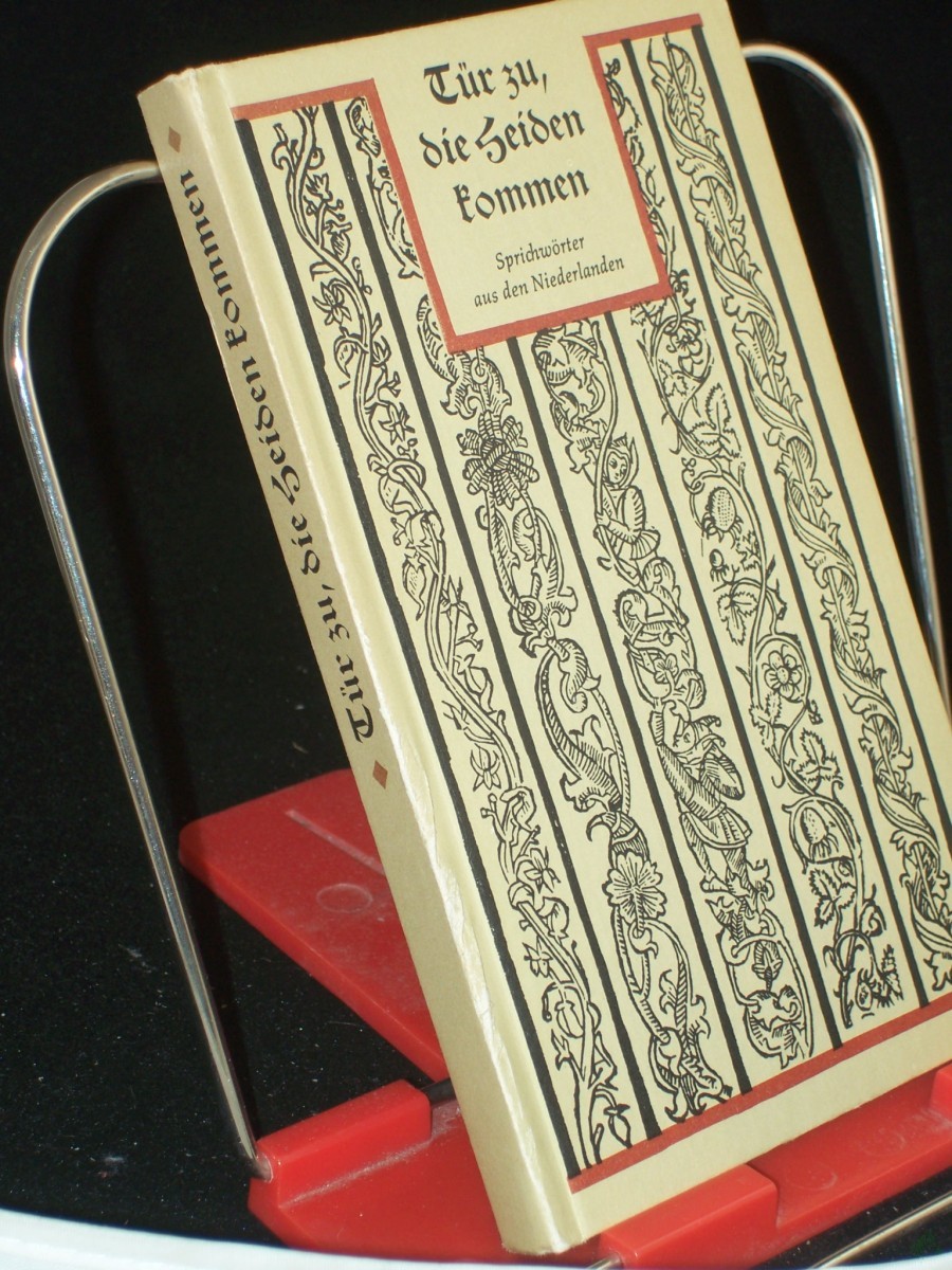 Product image 1 of the product “Tür zu, die Heiden kommen : Sprichwörter aus d. Niederlanden = ^De^ deur toe, de heidens komen / ausgew. u. übers. von Detlev Rehbein. Mit Holzschn. d. Meisters DS ”