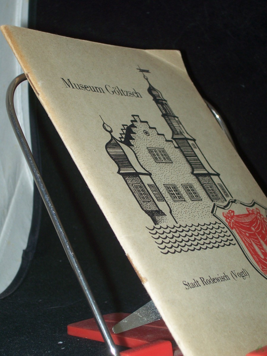 Product image 1 of the product “Führer durch das Museum Göltzsch / [der Museumsführer wurde von d. Museumsleitung in Verbindung mit Gerhard Ebeling zusammengestellt. Textill.: Gerhard Ebeling] ”