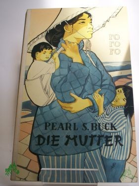Product image 1 of the product “Die Mutter : Roman / Pearl Seiten Buck. Dt. v. Richard Hoffmann ”