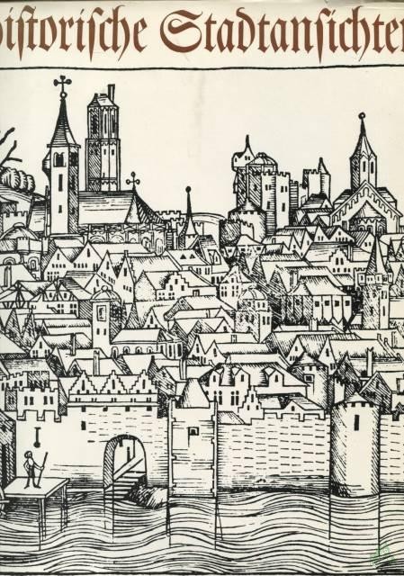 Product image 1 of the product “Historische Stadtansichten : entwicklungsgeschichtliche und quellenkundliche Momente / Frank-Dietrich Jacob ”