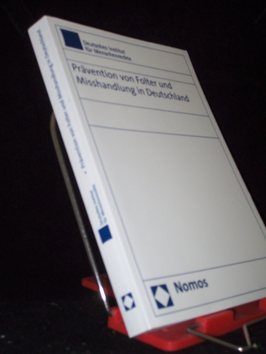 Product image 1 of the product “Prävention von Folter und Misshandlung in Deutschland / Deutsches Institut für Menschenrechte. [Red.: Petra Follmar-Otto...] ”