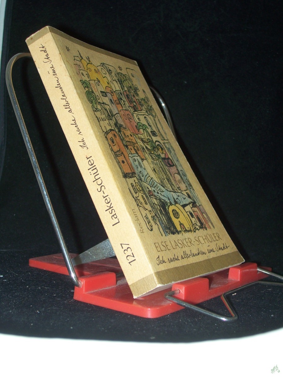 Product image 1 of the product “Ich suche allerlanden eine Stadt : Gedichte, Prosa, Briefe / Else Lasker-Schüler. [Hrsg. von Silvia Schlenstedt] ”