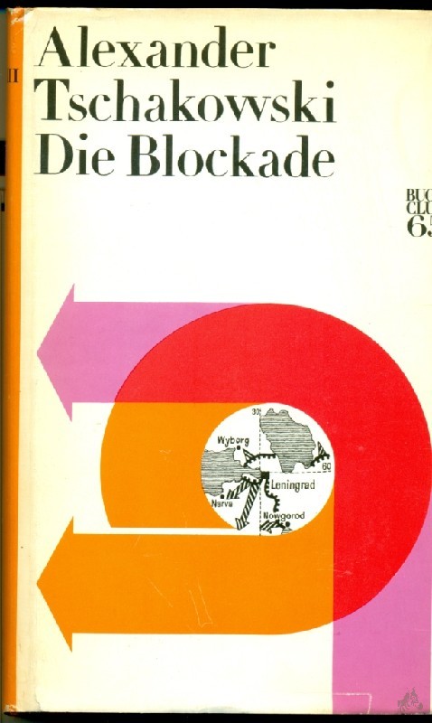 Artikelbild 1 des Artikels “Tschakowski, Alexander B.: Die Blockade Band. 3. / [Aus d. Russ. von Harry Burck] “