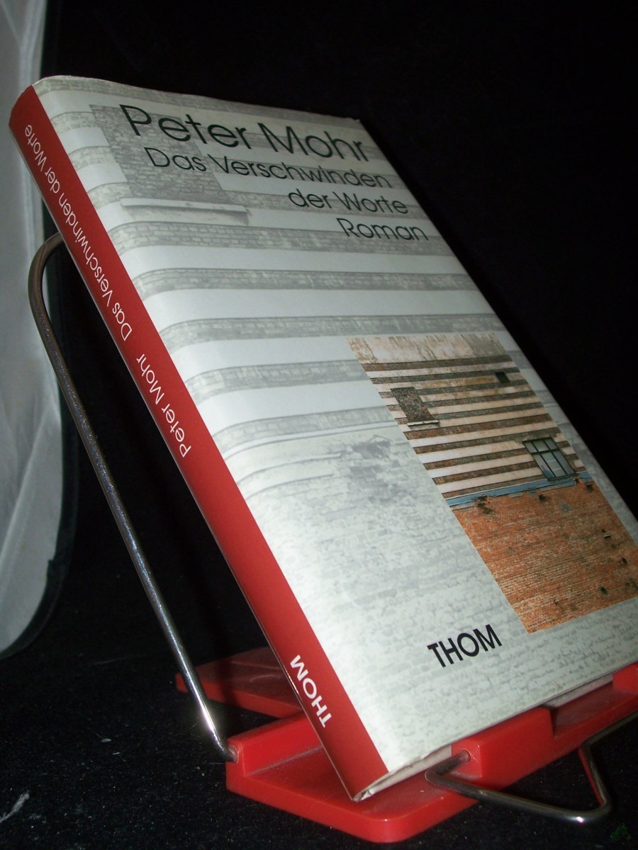 Product image 1 of the product “Das Verschwinden der Worte : Roman / Peter Mohr ”
