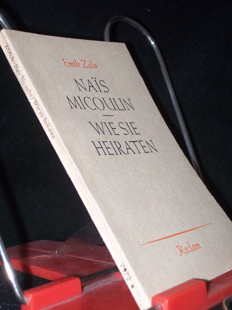 Artikelbild 1 des Artikels “Nais Micoulin - Wie sie heiraten / Émile Zola. [Aus d. Franz. übertr. v. Martin H. Richter] “