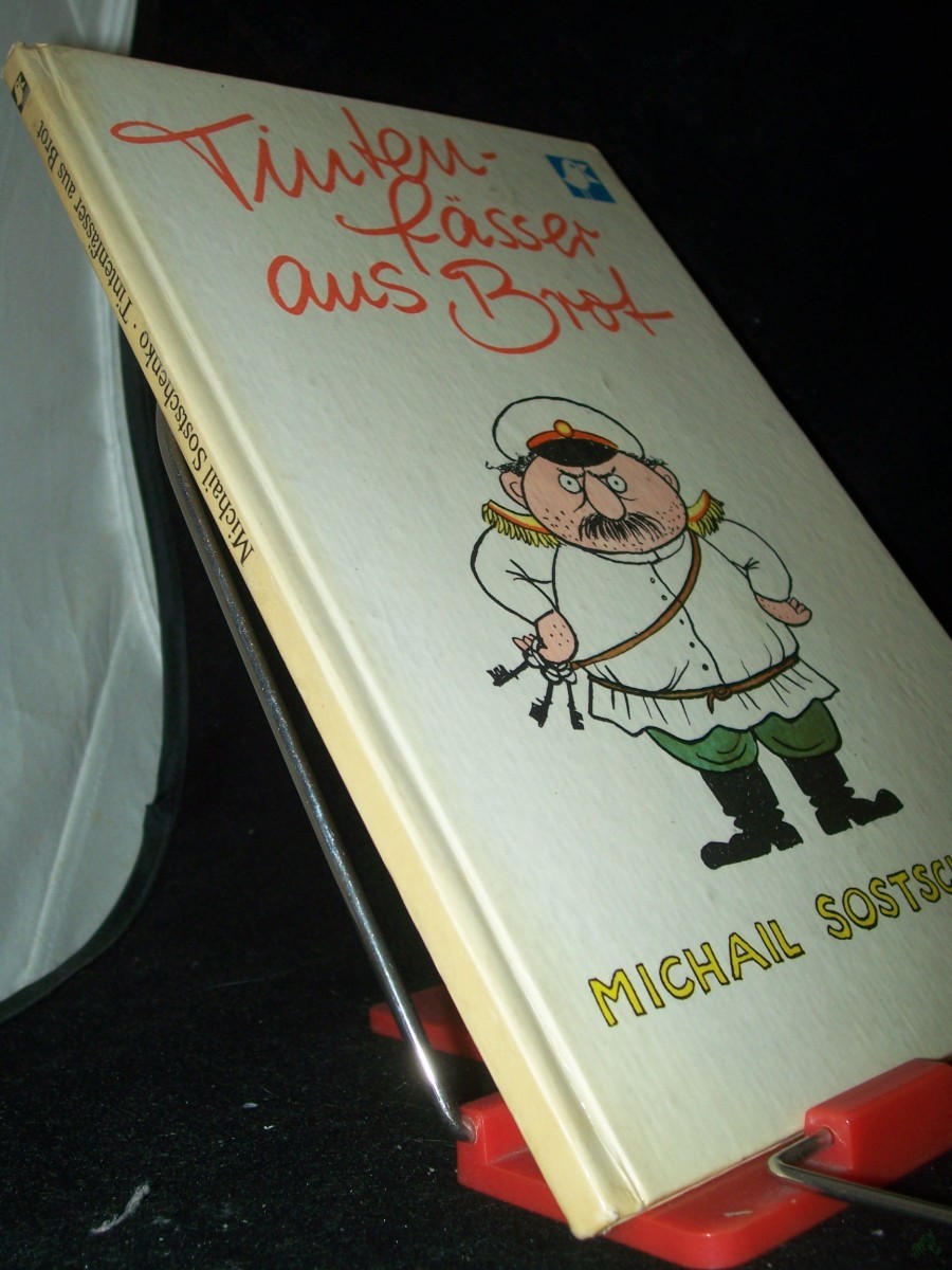 Product image 1 of the product “Tintenfässer aus Brot : Erzählungen über Lenin / von Michail Sostschenko. [Aus d. Russ. übertr. von Irina Belokonewa] ”