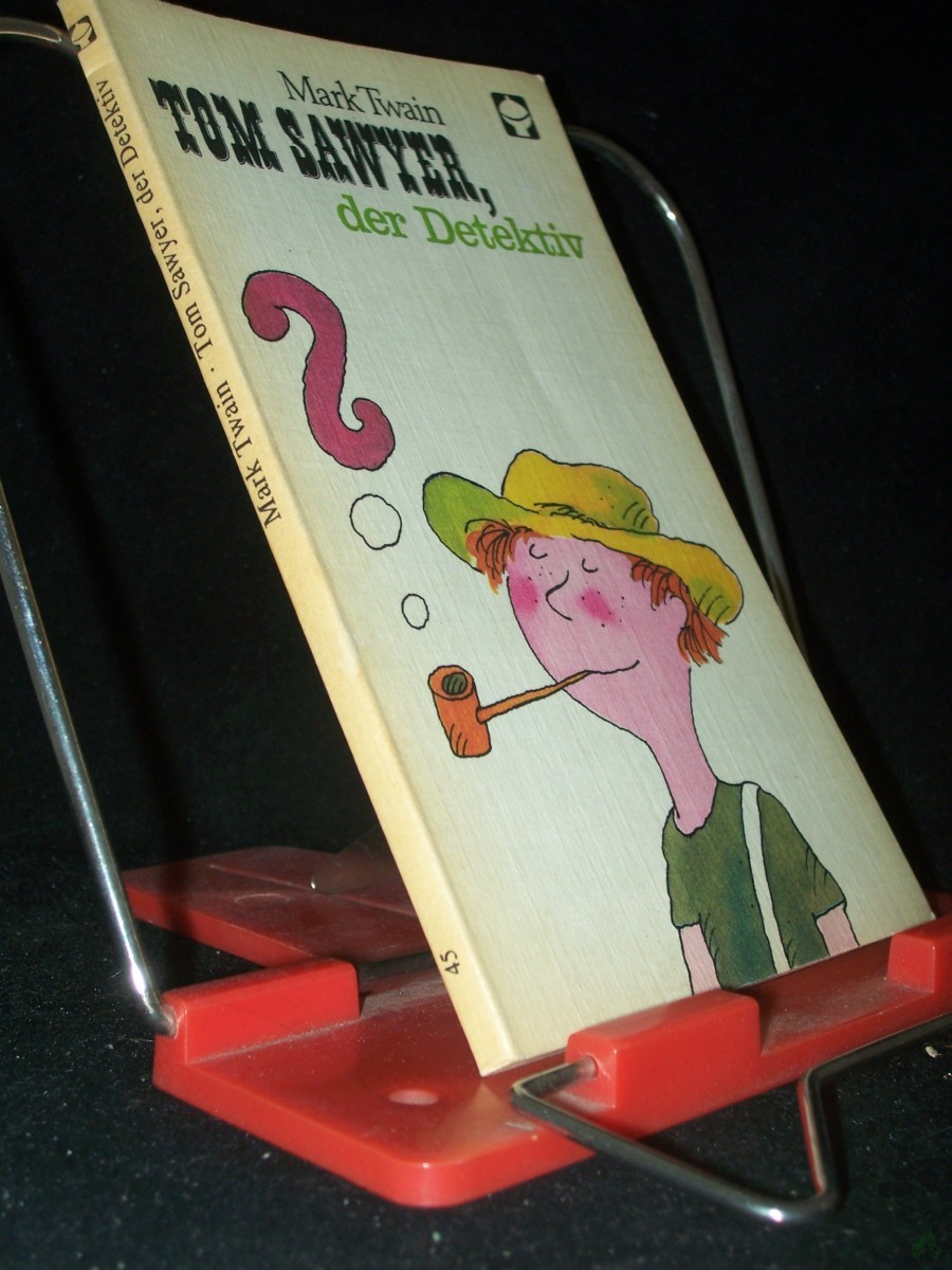Artikelbild 1 des Artikels “Tom Sawyer, der Detektiv : als ob's Huck Finn erzählte / Mark Twain. [Aus d. Amerikan. übertr. von Franz Fabian. Ill. von Lothar Otto] “