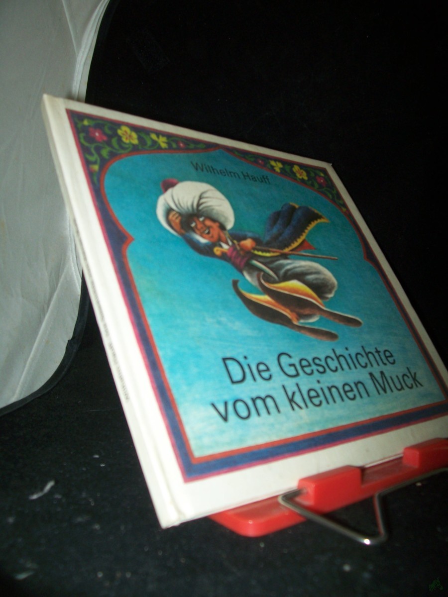 Product image 1 of the product “Die Geschichte vom kleinen Muck / Wilhelm Hauff. Ill. von Thomas Schallnau ”