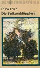 Artikelbild 1 des Artikels “Die Spitzenklöpplerin / Pascal Lainé. [Ins Dt. übertr. von Eva Schewe] “