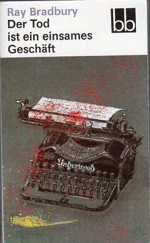 Product image 1 of the product “Der Tod ist ein einsames Geschäft / Ray Bradbury. Dt. von Jürgen Bauer ”
