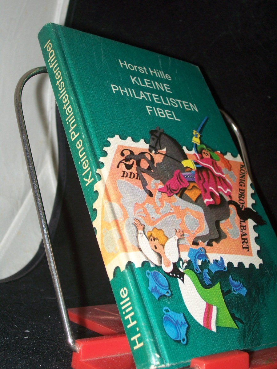 Product image 1 of the product “Kleine Philatelisten-Fibel / Horst Hille ”