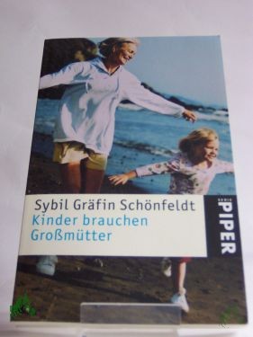 Product image 1 of the product “Kinder brauchen Grossmütter / Sybil Gräfin Schönfeldt ”