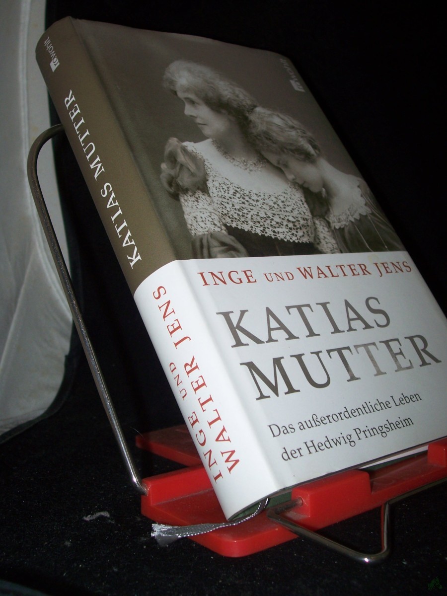 Artikelbild 1 des Artikels “Katias Mutter : das außerordentliche Leben der Hedwig Pringsheim / Inge und Walter Jens “