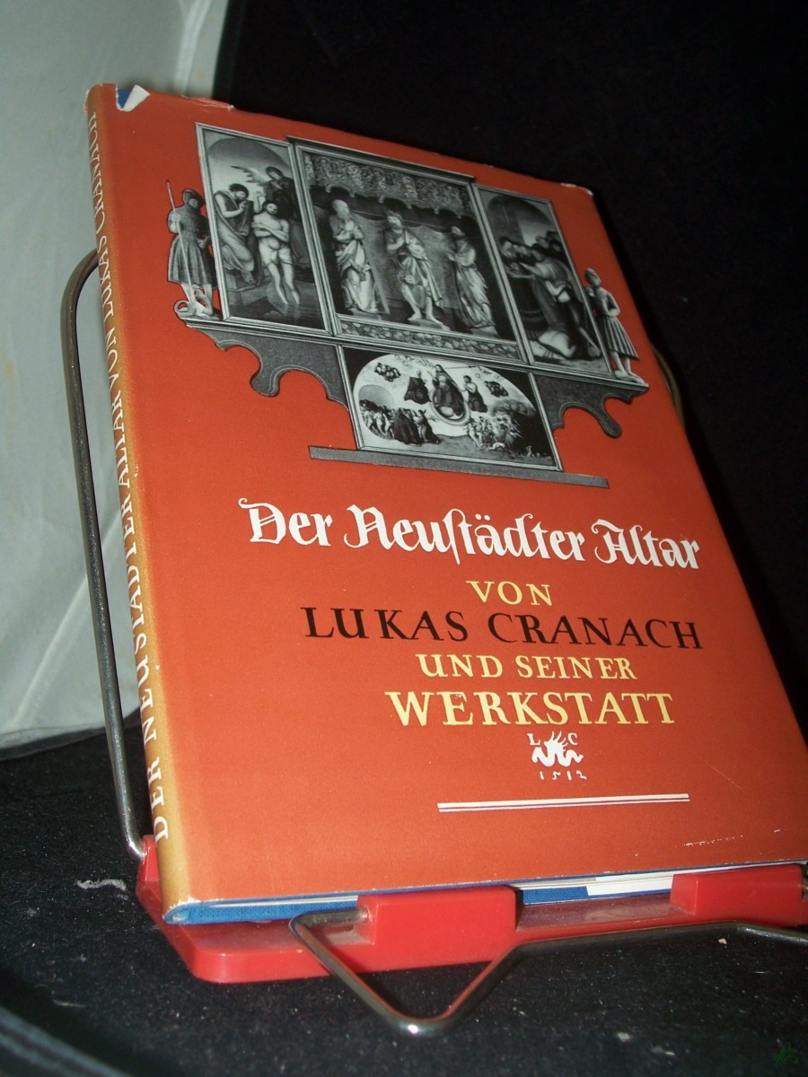 Product image 1 of the product “Der Neustädter Altar von Lucas Cranach und seiner Werkstatt / In Zsarb. mit... Hrsg. von Karl Hoffmann ”