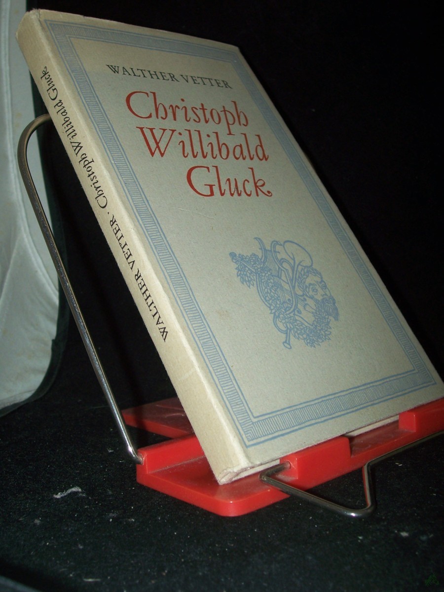 Artikelbild 1 des Artikels “Christoph Willibald Gluck : Ein Essay / Walther Vetter “