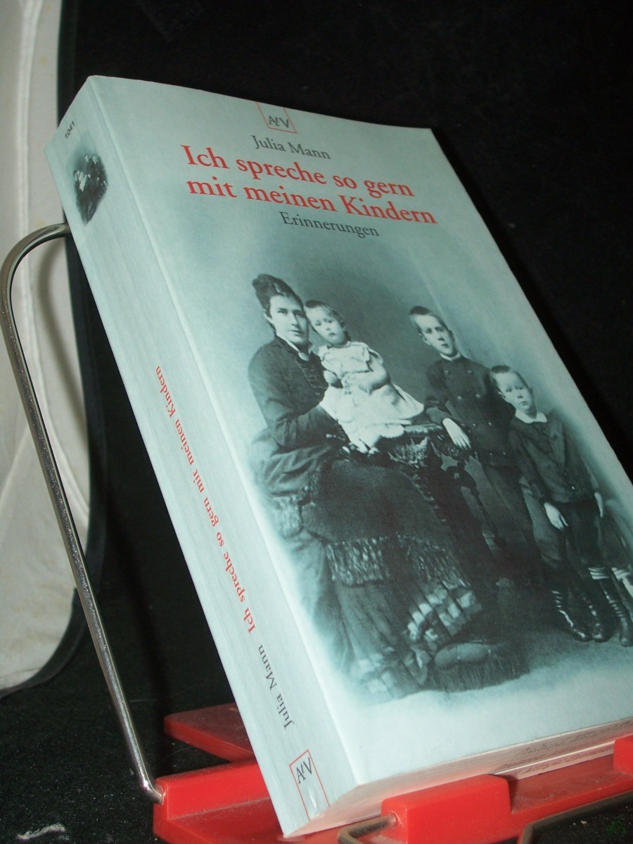 Artikelbild 1 des Artikels “Ich spreche so gern mit meinen Kindern : Erinnerungen, Skizzen, Briefwechsel mit Heinrich Mann / Julia Mann. Hrsg. von Rosemarie Eggert “