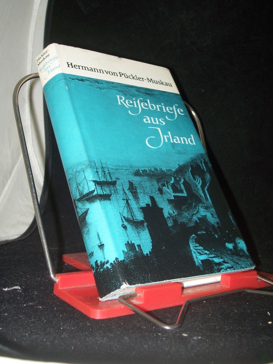 Artikelbild 1 des Artikels “Reisebriefe aus Irland / Hermann von Pückler-Muskau. [Hrsg. von Therese Erler] “