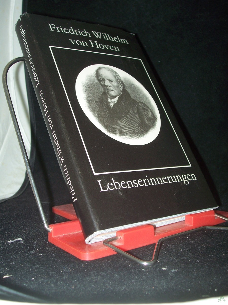 Artikelbild 1 des Artikels “Lebenserinnerungen / Friedrich Wilhelm von Hoven. [Textrevision u. Anm. von Hans-Günther Thalheim u. Evelyn Laufer] “