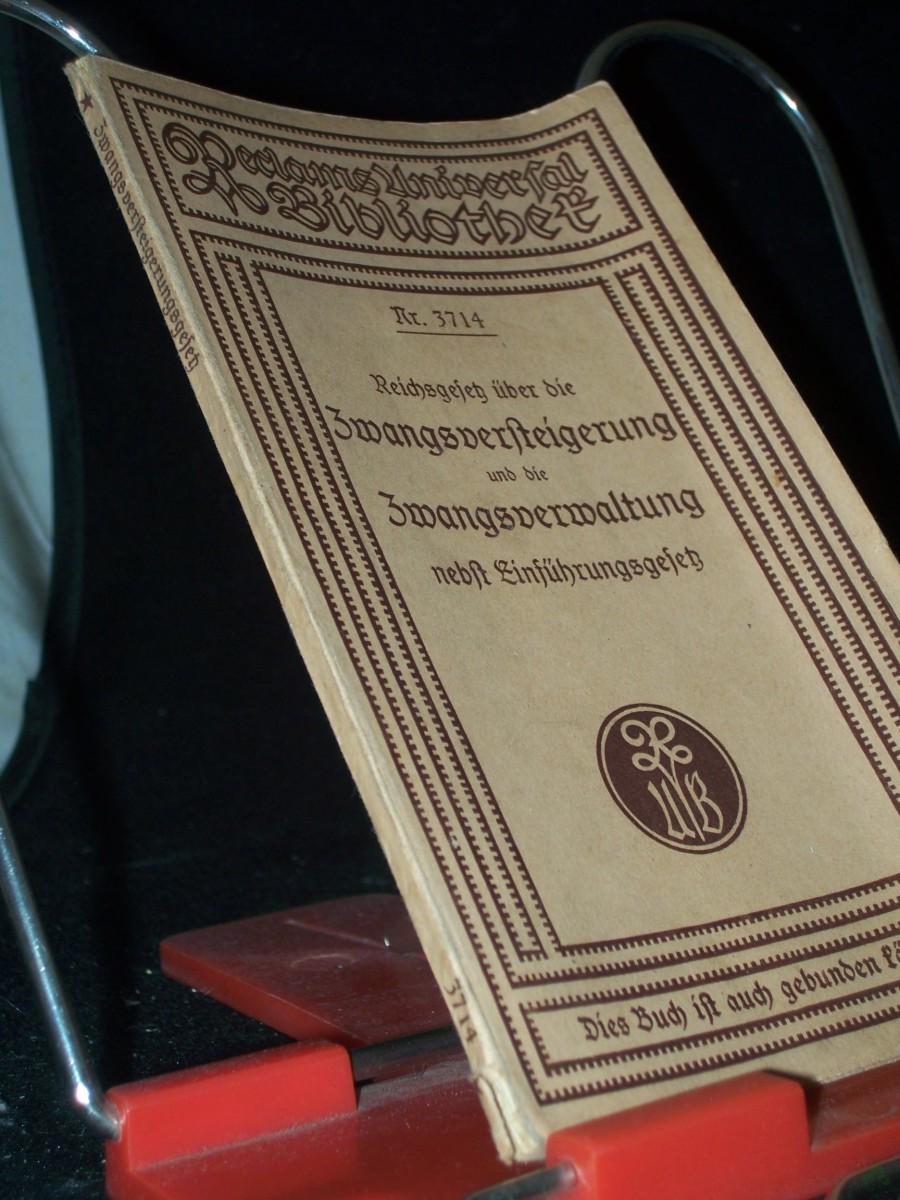 Product image 1 of the product “Reichsgesetz [Gesetz] über die Zwangsversteigerung und die Zwangsverwaltung nebst Einführungsgesetz (Fassung d. Bekanntmachg vom 20. Mai 1898) : Textausg. mit kurzen Anm. u. Sachreg. ”