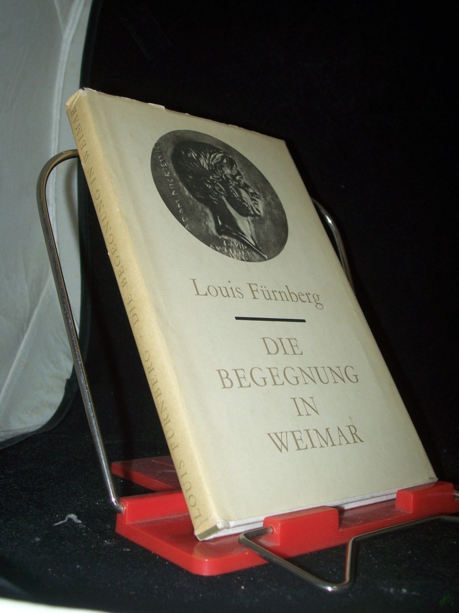 Product image 1 of the product “Die Begegnung in Weimar / Louis Fürnberg ”