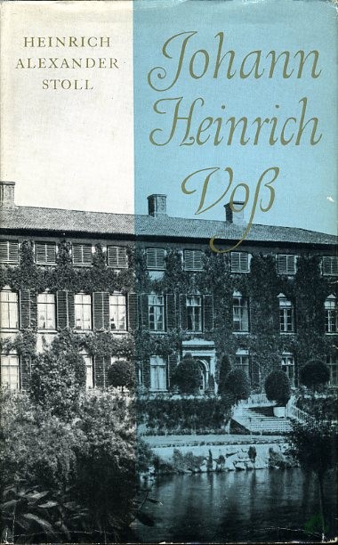 Product image 1 of the product “Stoll, Heinrich Alexander: Johann Heinrich Voss Teil: Bd. 2., Der Löwe von Eutin ”