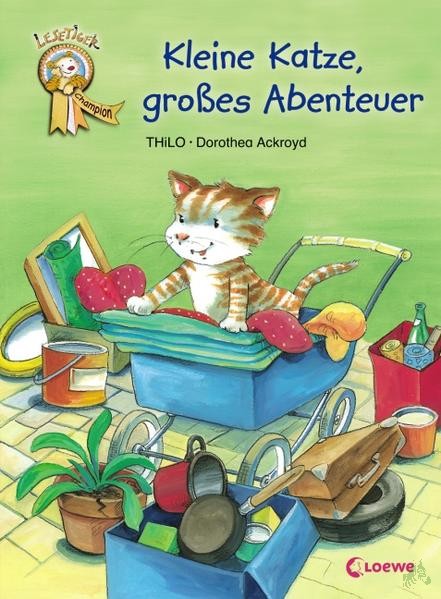 Product image 1 of the product “Kleine Katze, großes Abenteuer / THiLO. Ill. von Dorothea Ackroyd ”