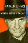 Artikelbild 1 des Artikels “Meine sieben Leben / Harald Juhnke. Harald Wieser “