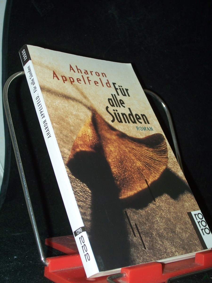 Artikelbild 1 des Artikels “Für alle Sünden : Roman / Aharon Appelfeld. Aus dem Hebr. von Stefan Siebers “