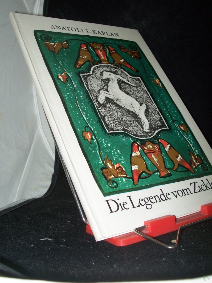 Product image 1 of the product “Die Legende vom Zicklein / mit Bildern von Anatoli L. Kaplan. Hrsg. von Hans Marquardt ”
