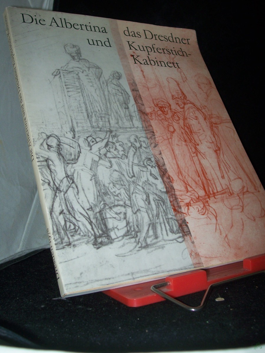 Artikelbild 1 des Artikels “Die Albertina und das Dresdner Kupferstich-Kabinett : Meisterzeichn. aus 2 alten Sammlungen ; e. Ausstellung mit d. Graph. Sammlung Albertina, Wien ; [Ausstellung im Albertinum 26.9. - 26.11.1978] / Staatl. Kunstsammlungen Dresden, Kupferst “