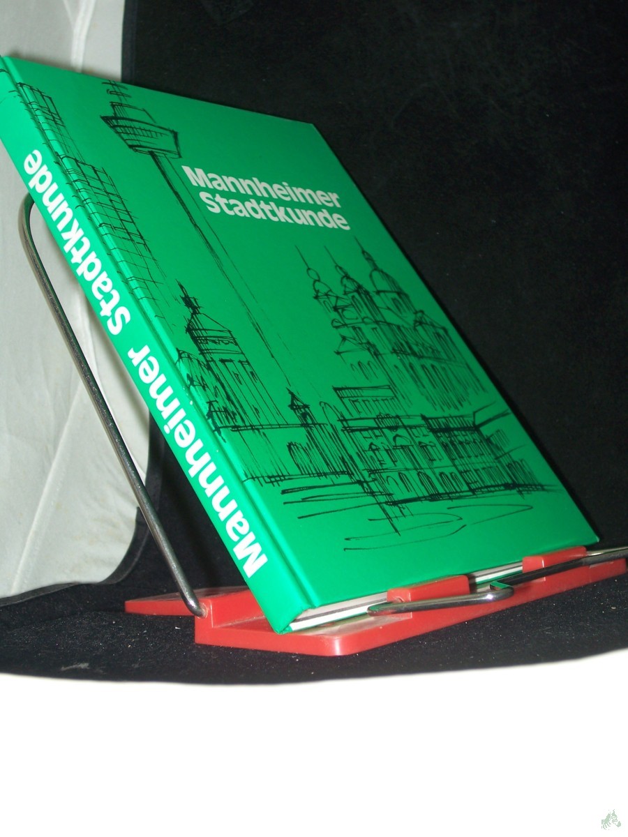 Artikelbild 1 des Artikels “Mannheimer Stadtkunde / hrsg. von d. Stadt Mannheim. [Mitarb. Gesamtverantwortung: Manfred David. Texte: Wolfgang Androsch...] “