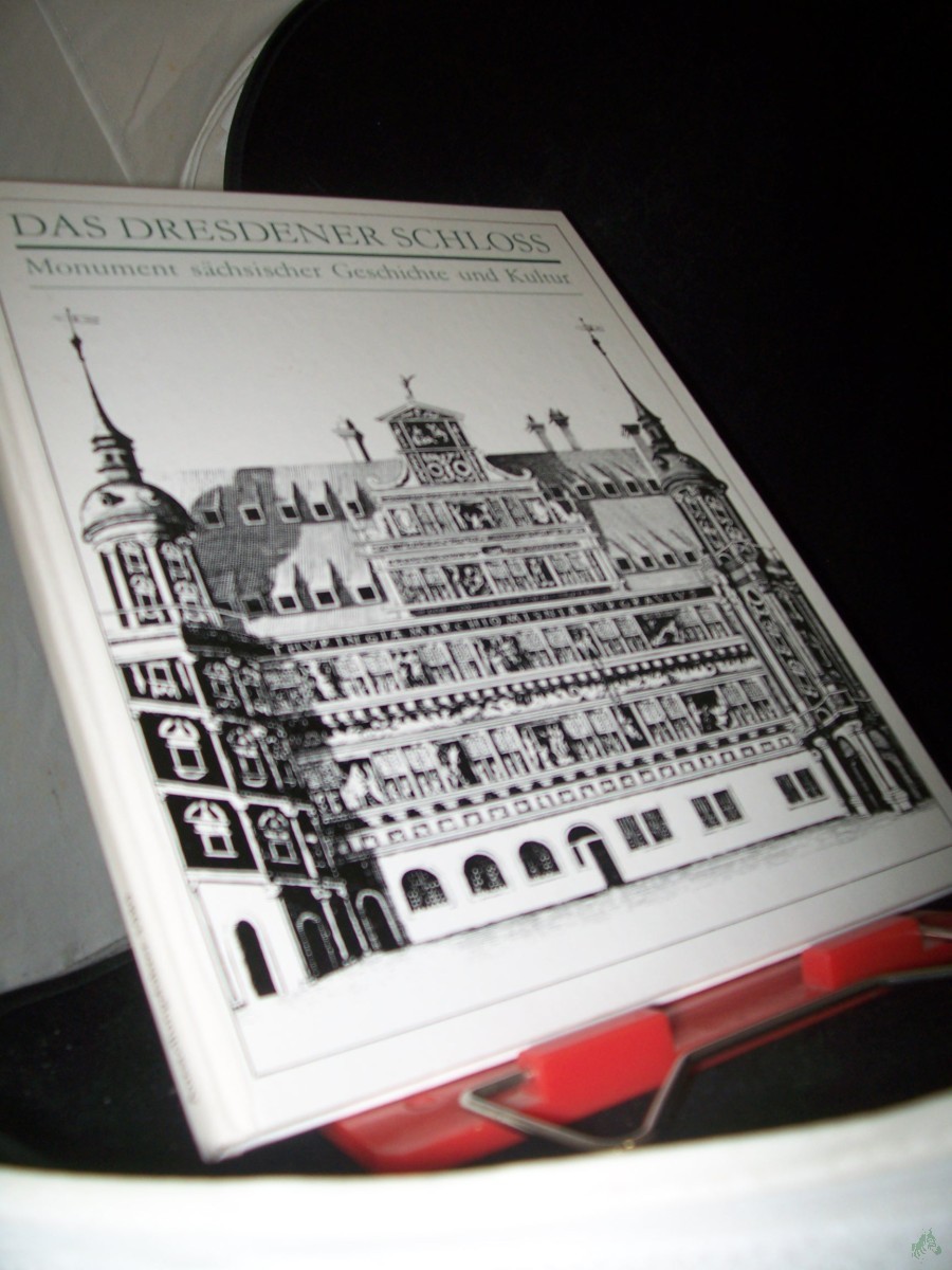 Artikelbild 1 des Artikels “Das Dresdener Schloss : Monument sächsischer Geschichte und Kultur ; eine Ausstellung der Aufbauleitung des Rates des Bezirkes Dresden, der Staatlichen Kunstsammlungen Dresden und des Instituts für Denkmalpflege Dresden in den Räumen des Gr “