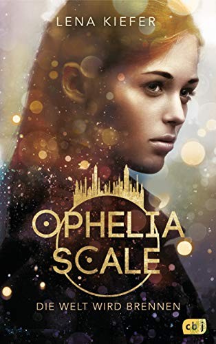 Artikelbild 1 des Artikels “Ophelia Scale - die Welt wird brennen / Lena Kiefer “