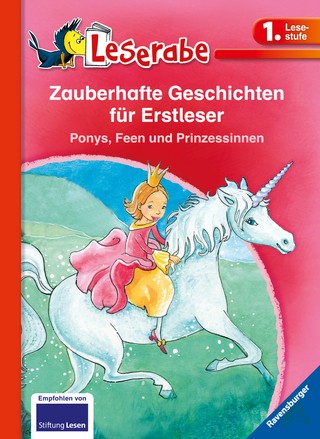 Product image 1 of the product “Zauberhafte Geschichten für Erstleser : Ponys, Feen und Prinzessinnen / THiLO... Mit Bildern von Lila L. Leiber... ”